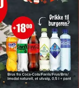 Spar Brus fra Coca-Cola/Farris/Frus/Bris/Imsdal naturell, et utvalg, 0,5 l + pant tilbud