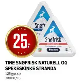 Bunnpris TINE SNØFRISK NATURELL OG SPEKESKINKE STRANDA tilbud