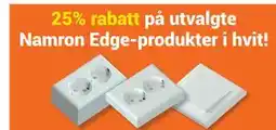 Elektroimportøren 25% rabatt på utvalgte Namron Edge-produkter i hvit! tilbud