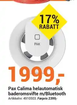 Elektroimportøren Pax Calima helautomatisk baderomsvifte m/Bluetooth tilbud