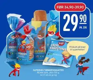 Rema 1000 SUPERHELT BRØDPRODUKTER tilbud