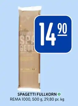 Rema 1000 SPAGETTI FULLKORN tilbud