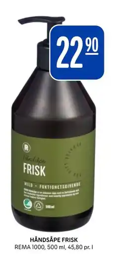 Rema 1000 HÅNDSÅPE FRISK tilbud