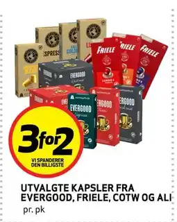 Bunnpris UTVALGTE KAPSLER FRA EVERGOOD, FRIELE, COTW OGALI tilbud