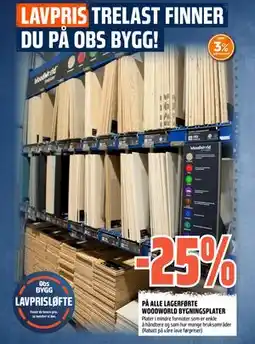 Coop Obs 25% PÅ ALLE LAGERFØRTE WOODWORLD BYGNINGSPLATER tilbud