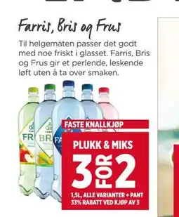 Meny Farris, Bris og Frus tilbud
