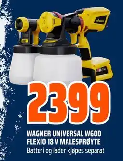 Obs Bygg WAGNER UNIVERSAL W600 FLEXIO 18 V MALESPRØYTE tilbud