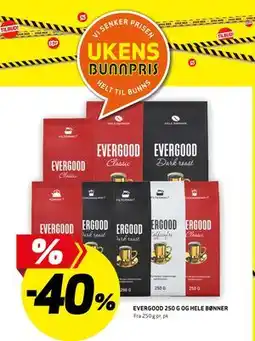 Bunnpris EVERGOOD 250 G OG HELEBØNNER tilbud