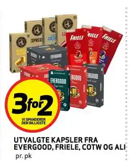 Bunnpris UTVALGTE KAPSLER FRA EVERGOOD, FRIELE, COTW OG ALI tilbud