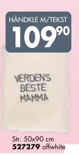 Sparkjøp HÅNDKLE M/TEKST tilbud