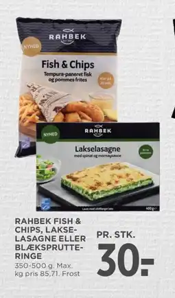 Meny RAHBEK Fish & chips, lakse- lasagne eller blæksprutte- ringe tilbud