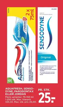 Meny Aquafresh, senso- pr. stk. dyne, parodontax eller jordan tilbud