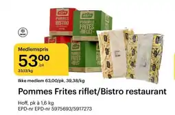 Storcash HOFF Pommes frites riflet/bistro restaurant tilbud