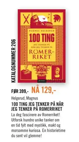 Ark Bokhandel 100 TING JEG TENKER PÅ NÅR JEG TENKER PÅ ROMERRIKET tilbud