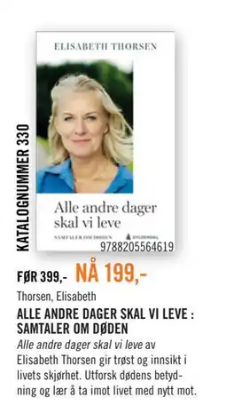 Ark Bokhandel ALLE ANDRE DAGER SKAL VI LEVE : SAMTALER OM DØDEN tilbud