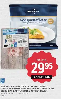 Meny Rahbek rødspættefileter med sprød ovnklar panering eller royal greenland disko bay ekstra store kutter-rejer tilbud