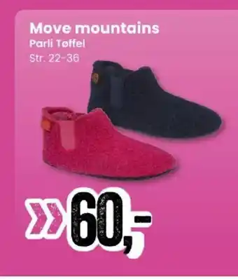 Move mountains Parli Tøffel