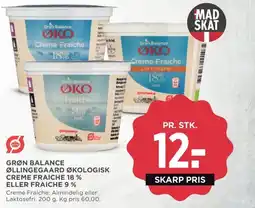 Meny Grøn balance øllingegaard økologisk creme fraiche 18 % eller fraiche 9% tilbud