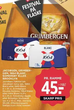 Meny Jacobsen, grimber- gen, 1664 blanc, somersby eller brooklyn tilbud