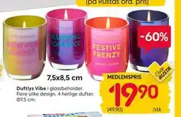 Rusta Duftlys Vibe, Medlemspris tilbud