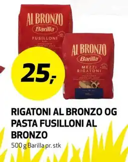 Bunnpris RIGATONI AL BRONZO OG PASTA FUSILLONI AL BRONZO tilbud