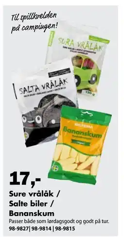 Biltema Sure vrålåk / Salte biler / Bananskum tilbud