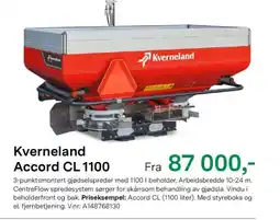 Felleskjøpet Kverneland Accord CL 1100 tilbud
