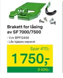 Felleskjøpet Brakett for låsing av SF 7000/ 7500 tilbud