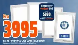 Obs Bygg NATRE TOPPSVING 2-LAGS GLASS (U 1,2) VINDU tilbud
