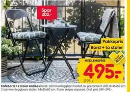 Rusta Kafébord + 2 stoler Antibes., Medlemspris tilbud