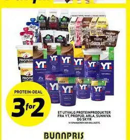 Bunnpris ET UTVALG PROTEIN PRODUKTER FRAYT, PROPUD, ARLA, SUNNIVA OG SKYR tilbud