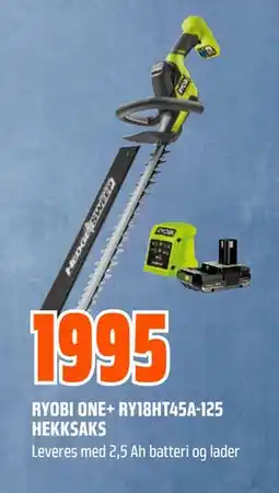 Obs Bygg RYOBI ONE+ RY18HT45A-125 HEKKSAKS tilbud