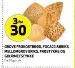 Bunnpris Grove frokostbrød, focacciabriks, mellomgrov briks, frostykke og :gourmetstykke tilbud