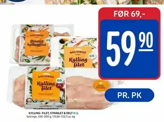 Rema 1000 Kylling- filet, strimlet & delt tilbud