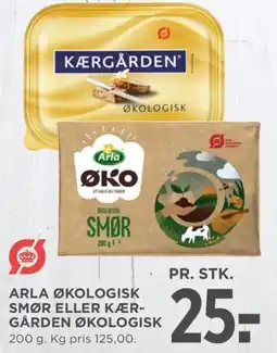 Meny Arla økologisk smør eller kær- gården økologisk 200 g. kg pris 125,00. tilbud