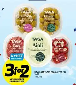 Bunnpris UTVALGTE TAPAS PRODUKTER FRA TAGA tilbud