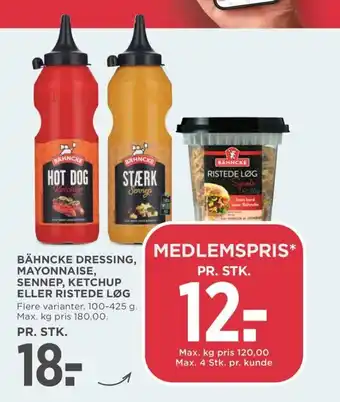 Bähncke dressing, mayonnaise, sennep, ketchup eller ristede løg