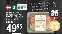 Meny HIMMERLAND INDERFILET AF DANSK KYLLING tilbud