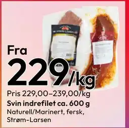 Gigaboks Svin indrefilet ca. 600 g tilbud