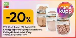 Gigaboks Kyllingpepperoni/Kyllingskinke skivet/ Kyllingskinke strimlet 500 g tilbud