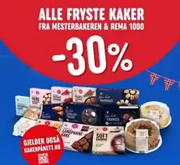 Rema 1000 ALLE FRYSTE KAKER FRA MESTERBAKEREN & REMA 1000 tilbud