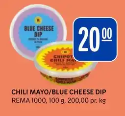 Rema 1000 CHILI MAYO/BLUE CHEESE DIP tilbud