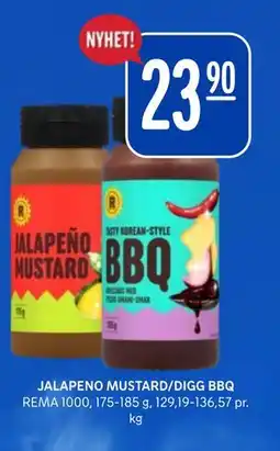 Rema 1000 JALAPENO MUSTARD/DIGG BBQ tilbud