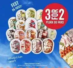 Rema 1000 TAPAS MERKET 3 FOR 2 tilbud