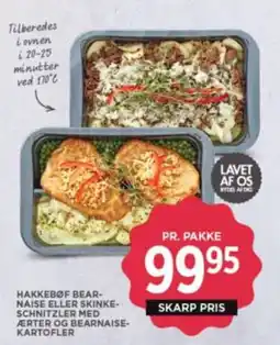 Meny Hakkebøf bear- naise eller skinke- schnitzler med arter og bearnaise- kartofler tilbud