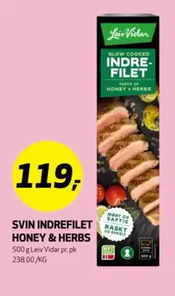 Bunnpris LEIV VIDAR Svin indrefilet honey & herbs tilbud