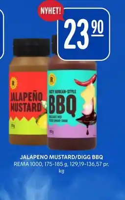 Rema 1000 JALAPENO MUSTARD/DIGG BBQ tilbud