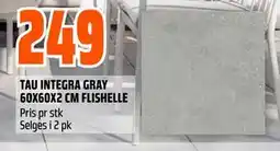 Obs Bygg TAU INTEGRA GRAY 60X60X2 CM FLISHELLE tilbud