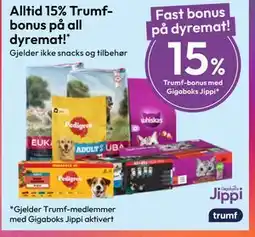 Gigaboks Alltid 15% Trumfbonus på all dyremat! tilbud