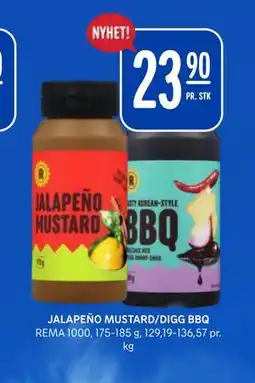 Rema 1000 JALAPEÑO MUSTARD/DIGG BBQ tilbud